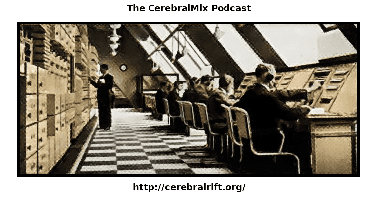 CerebrlMix 05-19-2013: Decidedly Obscure